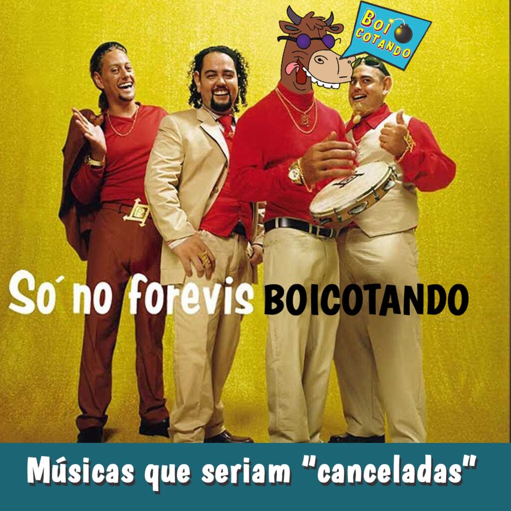 Boicotando - músicas que seriam "canceladas" hoje