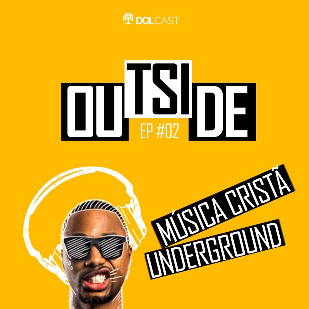 Outside EP #02 - Música Cristã Underground