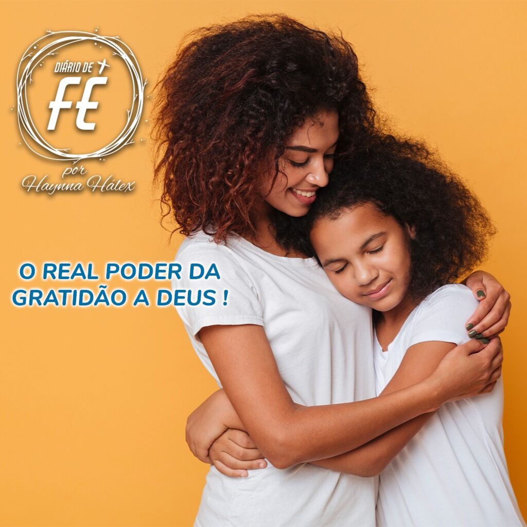 Aprenda sobre o real poder da gratidão a Deus