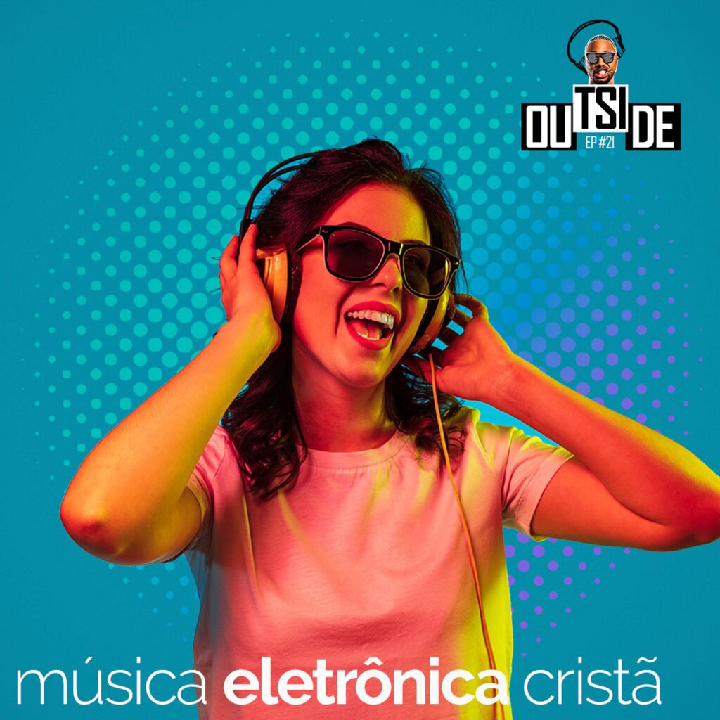 Outside EP #21 - Set mix música eletrônica cristã do DJ GV3