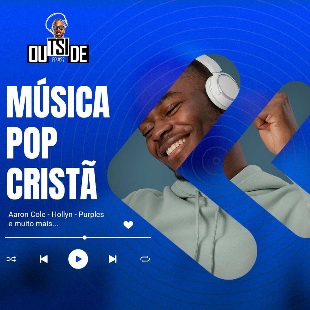 Outside EP# 27 - Especial Música Pop Cristã