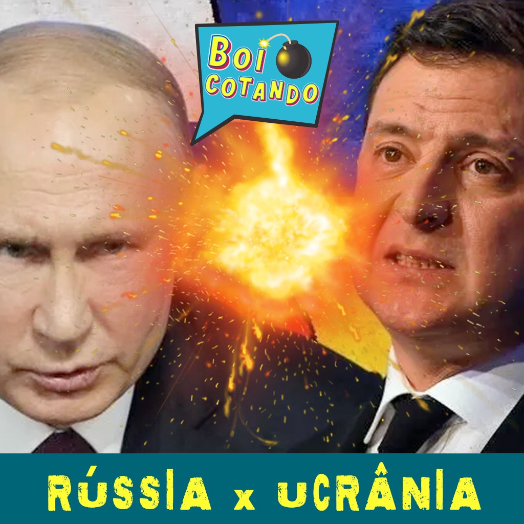 DOLCast: Rússia x Ucrânia na mira da turma do Boicotando