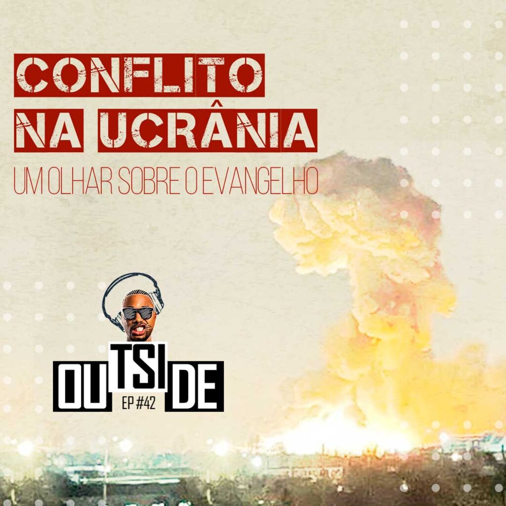 Outside EP# 42 - Conflito na Ucrânia 