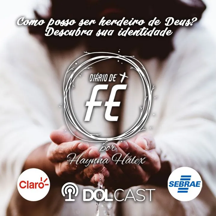 Imagem ilustrativa do podcast: Como posso ser herdeiro de Deus? Descubra sua identidade