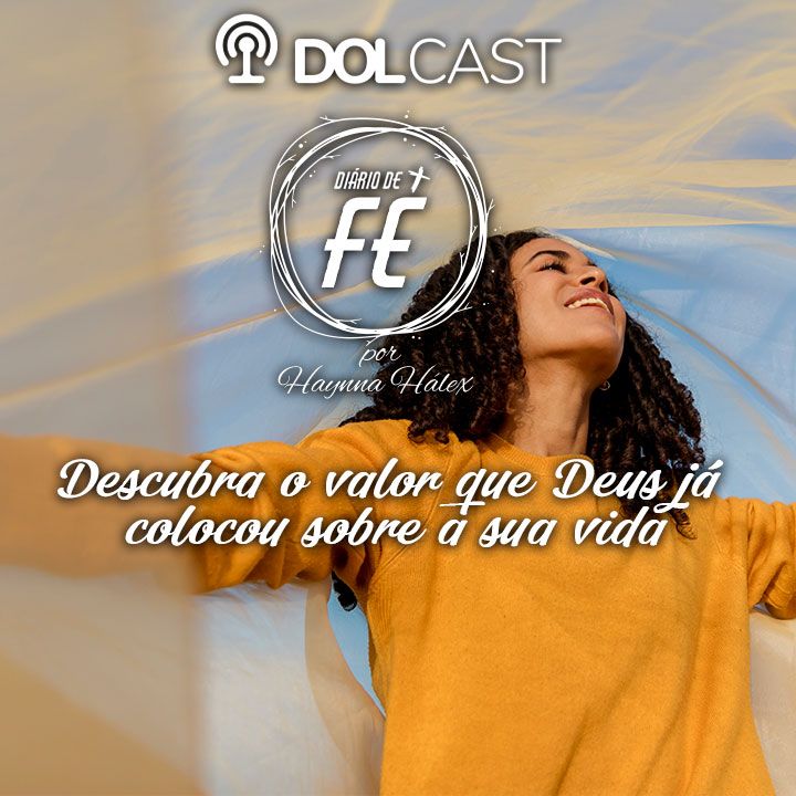 Descubra o valor que Deus já colocou sobre a sua vida
