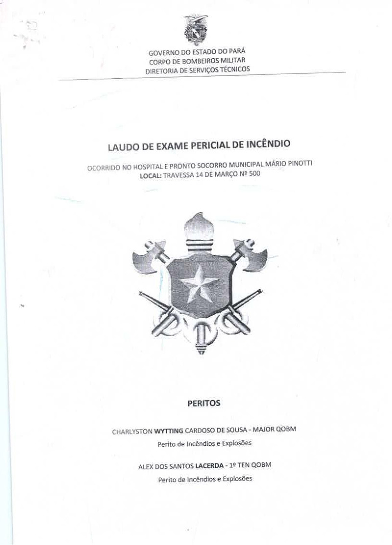 
        
            Veja o laudo oficial do incêndio no PSM do Umarizal
        
    