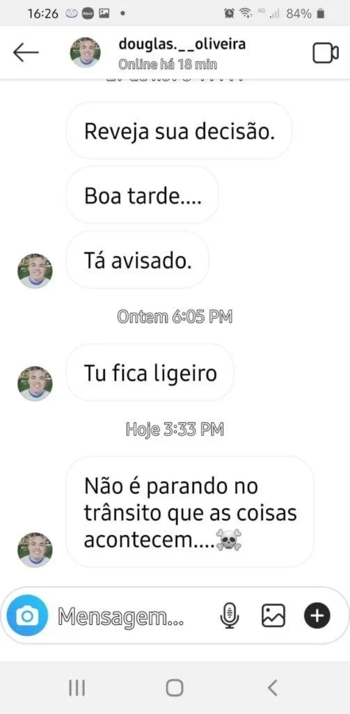 Segundo o magistrado, as ameaças aconteciam nas suas redes sociais.