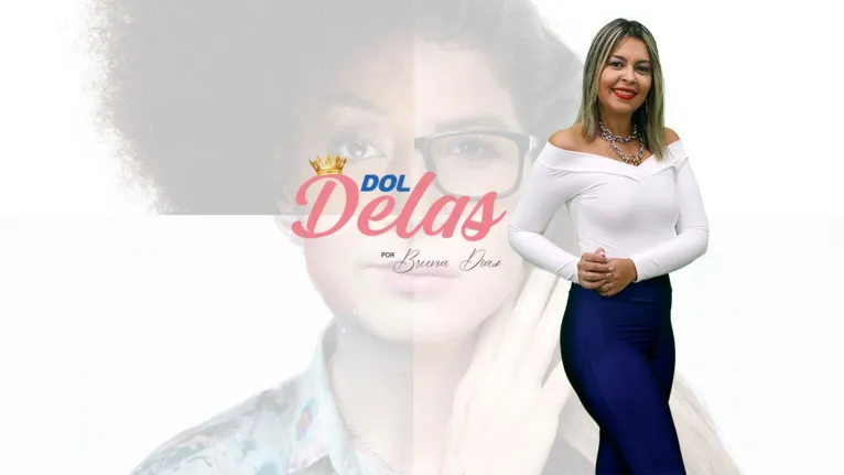 Para elas, por elas e com elas: conheça o  DOL Delas, com Bruna Dias!