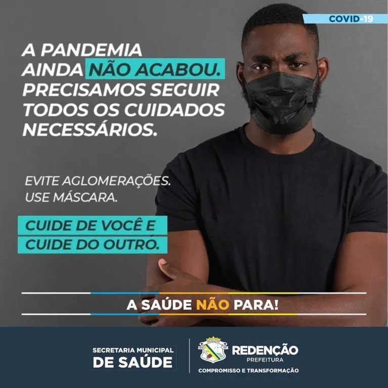 Campanha alerta para o cuidado e alerta que a pandemia ainda não acabou