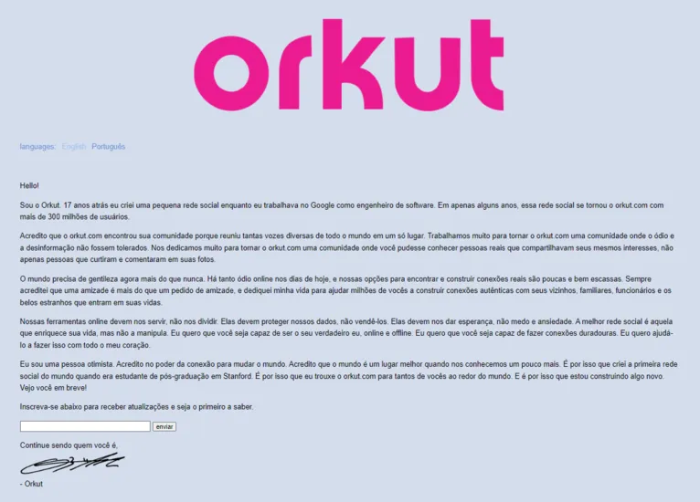 O conteúdo completo está disponível no site oficial da finada rede social: orkut.com