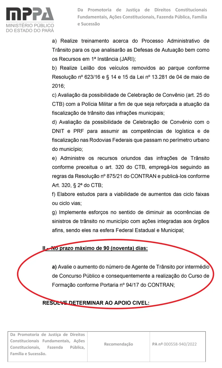 O município tem um prazo de até 60 dias para cumprir as medidas recomendadas, e 90 dias para avaliar o aumento do número de agentes