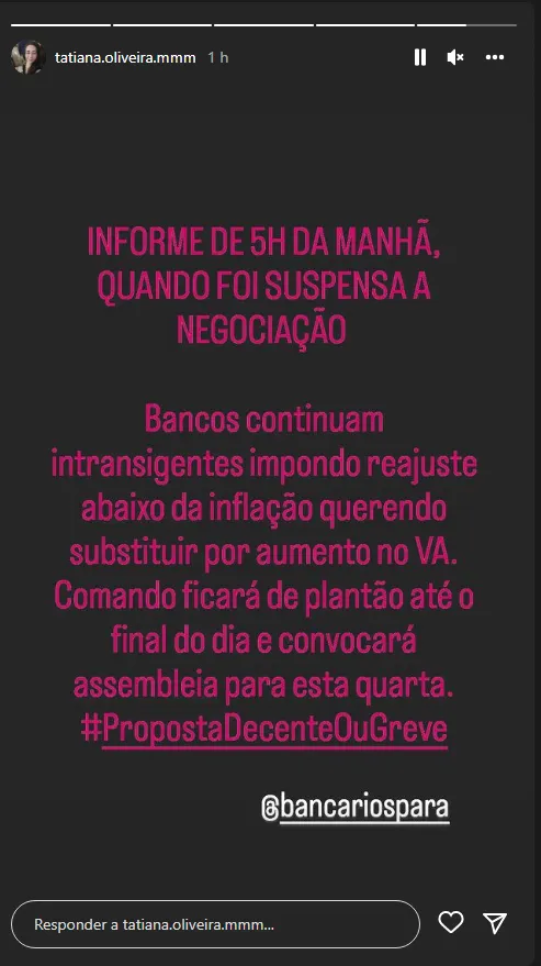 A presidente do Sindicato dos Bancários do Pará, Tatiana Oliveira, publicou uma atualização das negociações em seu Instagram.