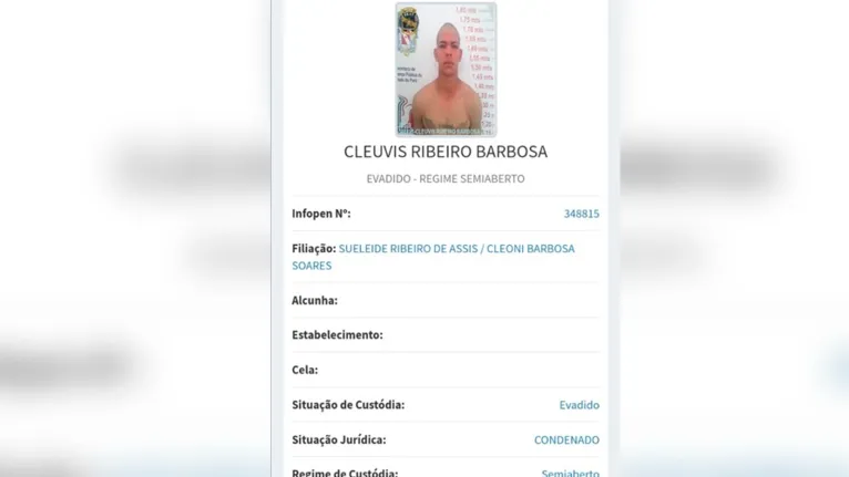 Cleuvis Ribeiro Barbosa era foragido do sistema prisional