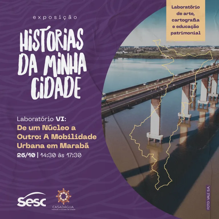  Exposição no SESC conta a história de Marabá