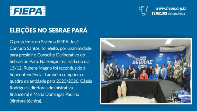 Sebrae no Pará elege novos dirigentes  