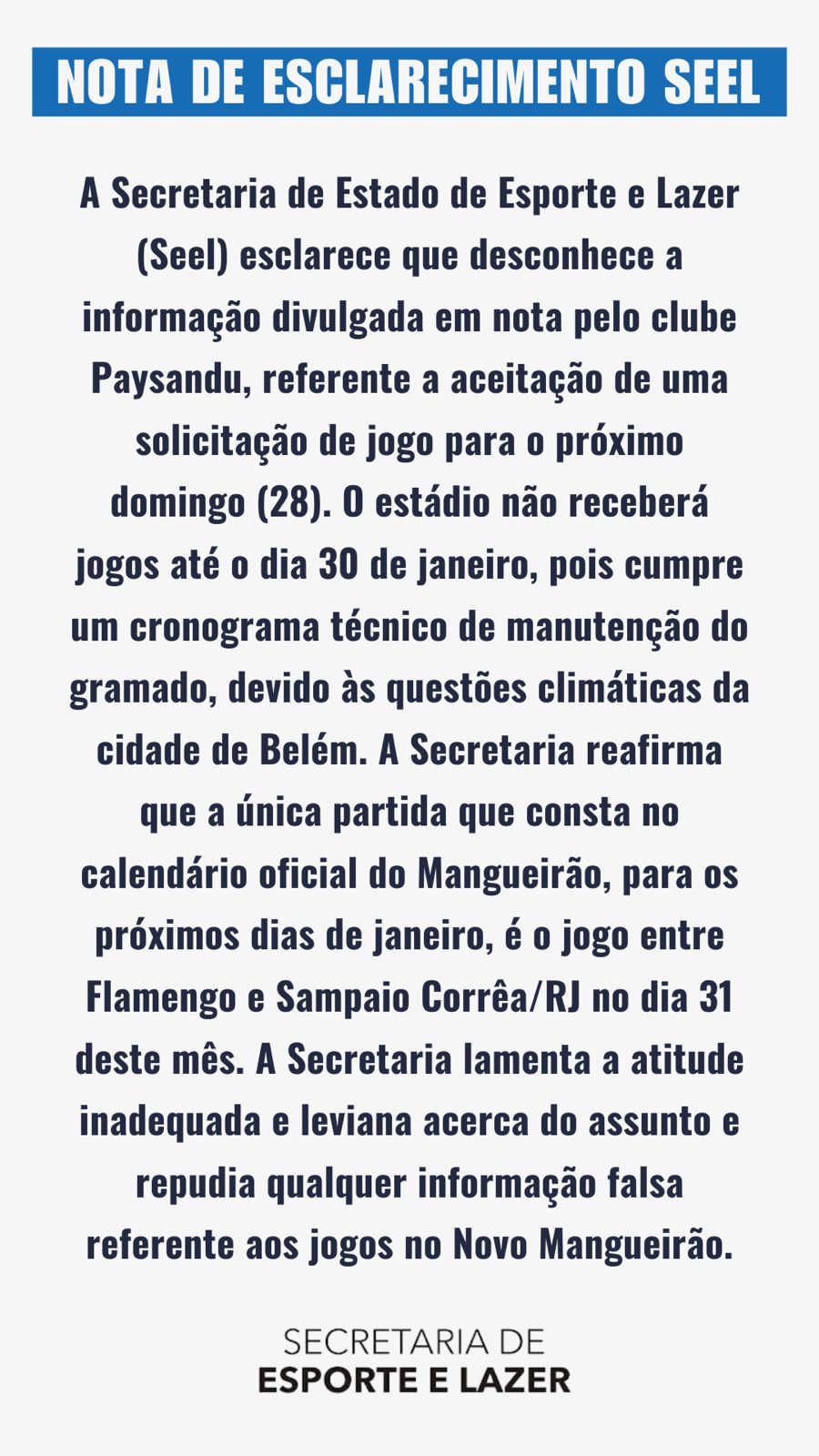 Secretaria responsável pela administração do Mangueirão responde às acusações feitas pelo Paysandu.
