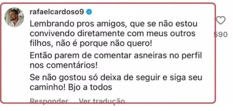 O ator disse estar impossibilitado de ver os filhos.