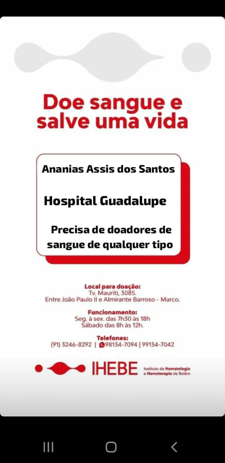 Paciente precisa de doações de sangue em Belém.