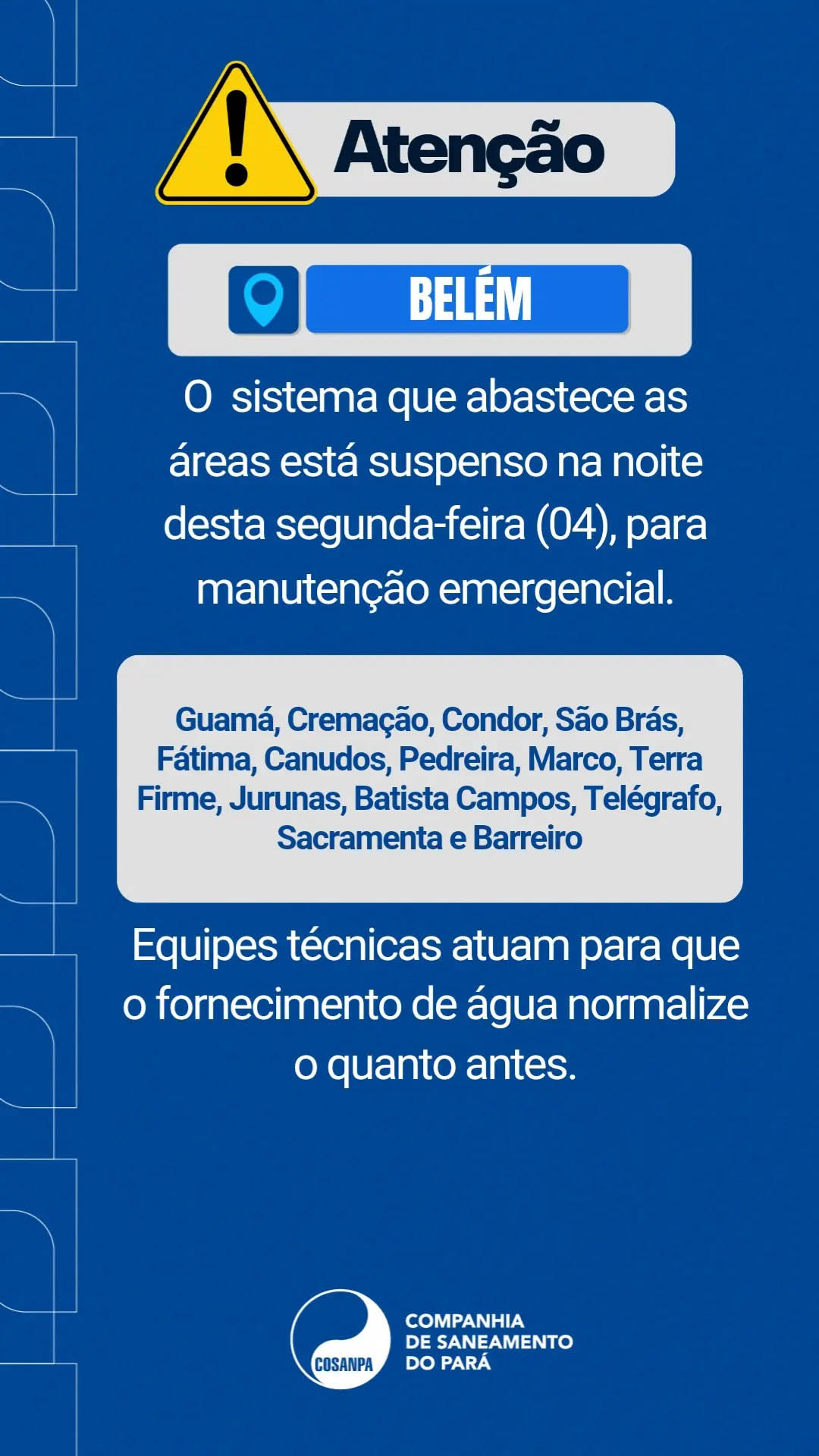 Bairros de Belém ficam sem água na noite desta segunda (04)