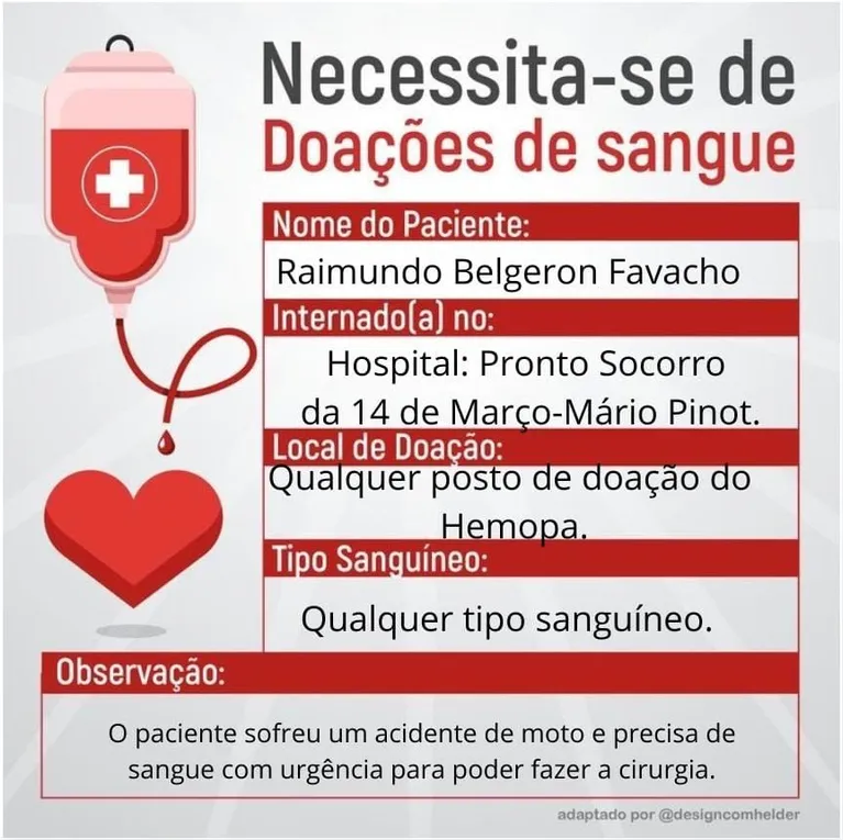 O paciente precisa de doação de sangue com urgência.