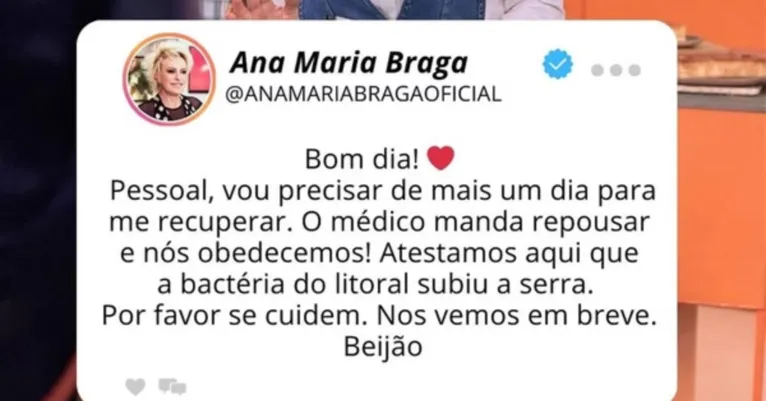 Ana Maria Braga explica afastamento e releva diagnóstico