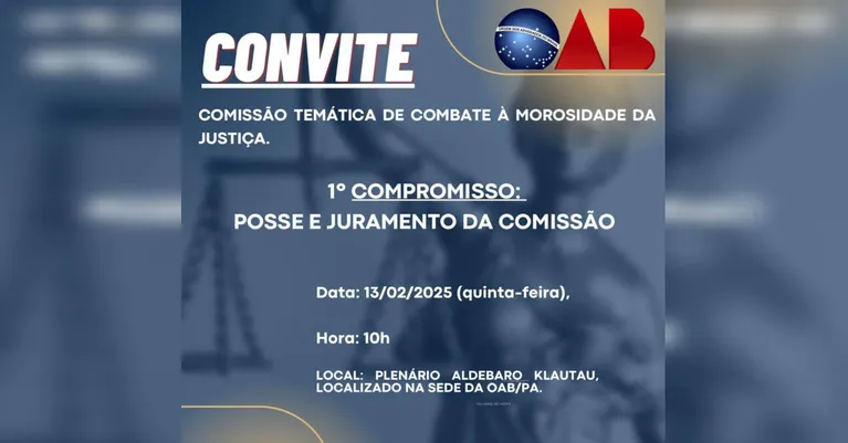 OAB empossa Comissão de Combate à Morosidade da justiça 