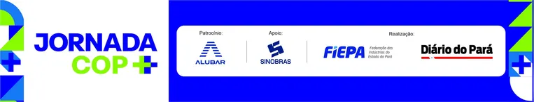 Pós-COP30: Jornada COP+ FIEPA debate legado, desafios e os próximos passos para o Pará