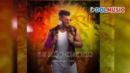 Imagem ilustrativa da notícia "Se Não Cuidar": Renan Malato lança o novo clipe no Dolmusic